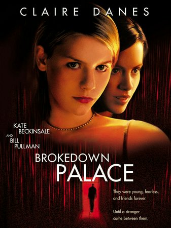 Brokedown Palace, Claire Danes,Kate Beckinsale,Bill Pullman,Daniel Lapaine,Lou Diamond Phillips,Jacqui Kim,Tom Amandes,Aimee Graham,Kay Tong Lim,Beulah Quo
