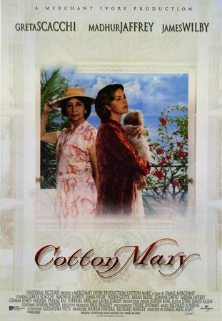 Cotton Mary, Greta Scacchi,Madhur Jaffrey,James Wilby,Sarah Badel,Riju Bajaj,Gerson Da Cunha,Joanna David,Neena Gupta,Sakina Jaffrey,Prayag Raaj