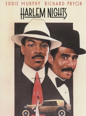 Harlem Nights, Eddie Murphy,Richard Pryor,Redd Foxx,Danny Aiello,Michael Lerner,Della Reese,Berlinda Tolbert,Stan Shaw,Jasmine Guy,Vic Polizos