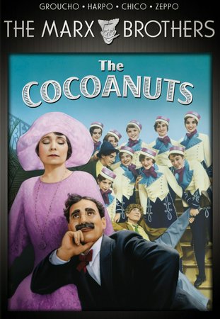 The Cocoanuts, Groucho Marx,Harpo Marx,Chico Marx,Zeppo Marx,Margaret Dumont,Kay Francis,Mary Eaton,Oscar Shaw,Cyril Ring,Basil Ruysdael