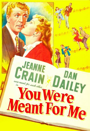 You Were Meant for Me, Dan Dailey,Jeanne Crain,Oscar Levant,Barbara Lawrence,Selena Royle,Percy Kilbride,Herbert Anderson,Lee MacGregor,Charles Tannen,John Fontaine