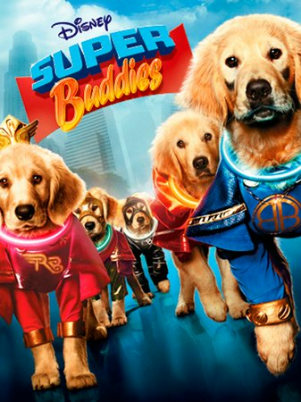 Super Buddies, John Ratzenberger,Jason Earles,Michael Teigen