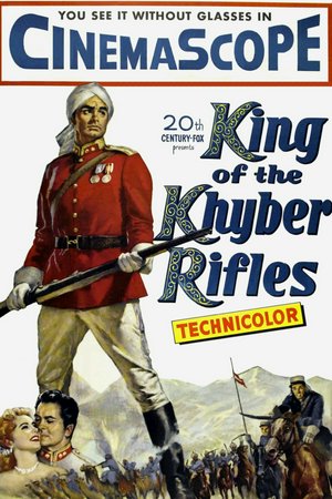 King of the Khyber Rifles, Tyrone Power,Terry Moore,Michael Rennie,John Justin,Guy Rolfe,Richard Wyler,Murray Matheson,Frank DeKova,Argentina Brunetti,Sujata