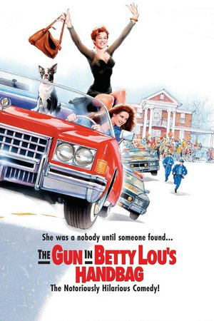 The Gun in Betty Lou's Handbag, Penelope Ann Miller,Eric Thal,Alfre Woodard,Julianne Moore,Andy Romano,Ray McKinnon,William Forsythe,Xander Berkeley,Michael O'Neill,Christopher John Fields