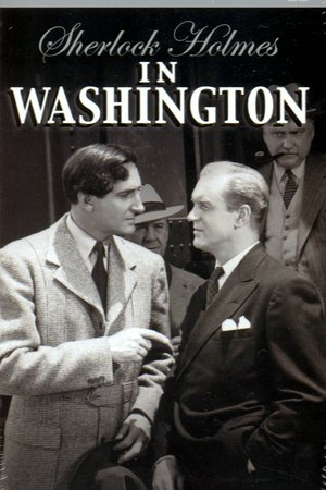 Sherlock Holmes in Washington, Basil Rathbone,Nigel Bruce,Marjorie Lord,Henry Daniell,George Zucco,John Archer,Gavin Muir,Edmund MacDonald,Don Terry,Bradley Page