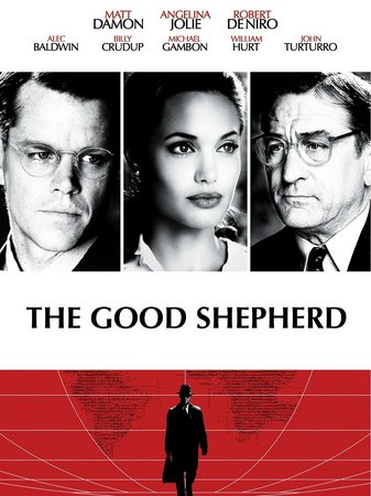 The Good Shepherd, Matt Damon,Angelina Jolie,Alec Baldwin,Tammy Blanchard,Billy Crudup,Robert De Niro,Keir Dullea,Michael Gambon,Martina Gedeck,William Hurt