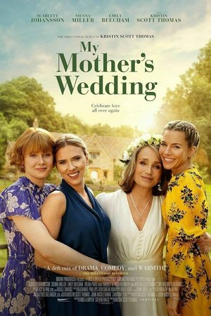 My Mother's Wedding , Scarlett Johansson,Siena Miller,Emily Beecham,Kristin Scott Thomas,Freida Pinto,Mark Stanley,Joshua McGuire,Samson Kayo,Thibault DeMontalembert,Sindhu Vee