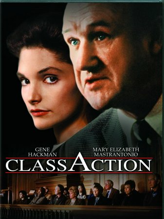 Class Action, Gene Hackman,Mary Elizabeth Mastrantonio,Colin Friels,Joanna Merlin,Donald Moffat,Jan Rubes,Jonathan Silverman,Matthew Clark,Fred Dalton Thompson,Joan McMurtrey
