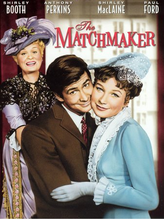The Matchmaker, Shirley Booth,Paul Ford,Shirley MacLaine,Anthony Perkins,Robert Morse,Perry Wilson,Wallace Ford,Russell Collins,Rex Evans,Gavin Gordon