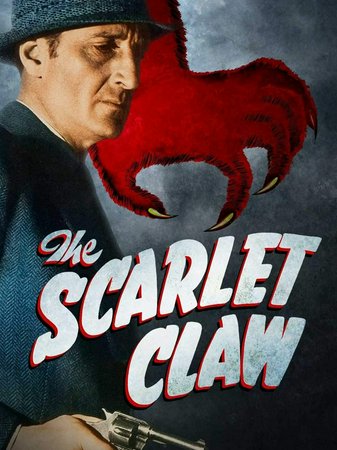 Sherlock Holmes and the Scarlet Claw, Basil Rathbone,Nigel Bruce,Kay Harding,Miles Mander,Gerald Hamer,Paul Cavanagh,Arthur Hohl,David Clyde,Ian Wolfe,Victoria Horne