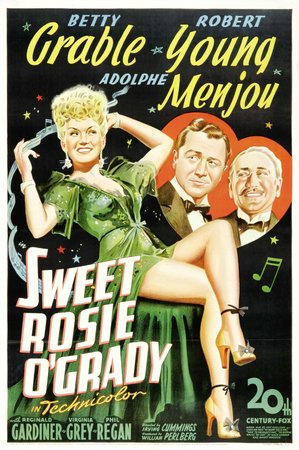 Sweet Rosie O'Grady, Betty Grable,Robert Young,Adolphe Menjou,Reginald Gardiner,Virginia Grey,Phil Regan,Sig Ruman,Alan Dinehart,Hobart Cavanaugh,Frank Orth