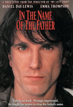 In the Name of the Father, Daniel Day-Lewis,Pete Postlewaite,Emma Thompson,Corin Redgrave,Beatie Edney,John Benfield,Paterson Joseph,Marie Jones,Gerard McSorley,Mark Sheppard