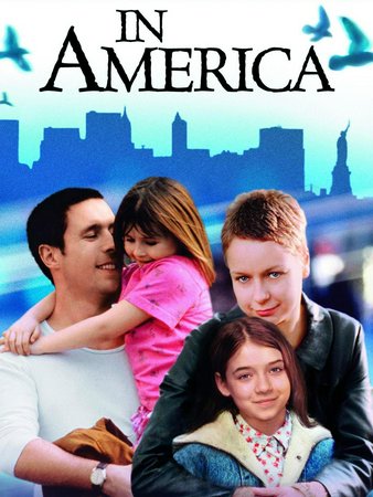 In America, Paddy Considine,Samantha Morton,Djimon Hounsou,Sarah Bolger,Emma Bolger,Juan Hernandez,Michael Sean Tighe,Ciaran Cronin,Jennifer Seifert,Jer O'Leary