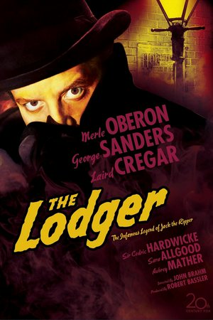 The Lodger, Merle Oberon,George Sanders,Laird Cregar,Cedric Hardwicke,Sara Allgood,Aubrey Mather,Queenie Leonard,David Clyde,Helena Pickard,Lumsden Hare