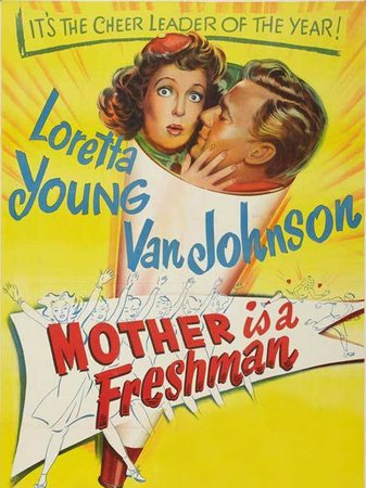 Mother Is a Freshman, Loretta Young,Betty Lynn,Van Johnson,Rudy Vallee,Barbara Lawrence,Robert Arthur,Griff Barnett,Kathleen Hughes,Eddie Dunn,Claire Meade