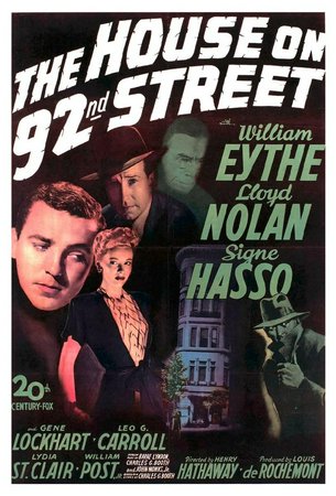 The House on 92nd Street, William Eythe,Lloyd Nolan,Signe Hasso,Gene Lockhart,Leo G. Carroll,Lydia St. Clair,Reed Hadley,William Post Jr.,Harry Bellaver,Bruno Wick