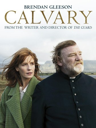 Calvary, Brendan Gleeson,Chris O'Dowd,Dylan Moran,M. Emmet Walsh,Kelly Reilly,Domhnall Gleeson,Aidan Gillen,Pat Shortt,David Wilmot,Gary Lydon