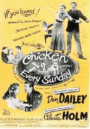 Chicken Every Sunday, Dan Dailey,Celeste Holm,Colleen Townsend,Alan Young,Natalie Wood,William Frawley,Connie Gilchrist,William Callahan,Veda Ann Borg,Porter Hall