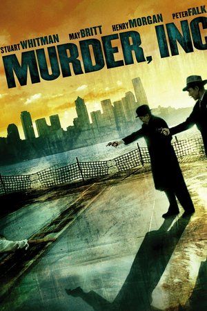 Murder, Inc., Stuart Whitman,May Britt,Harry Morgan,Peter Falk,David J. Stewart,Simon Oakland,Sarah Vaughan,Morey Amsterdam,Eli Mintz,Joseph Bernard