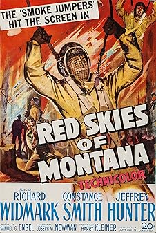 Red Skies of Montana, Richard Widmark,Jeffrey Hunter,Constance Smith,Richard Boone,Warren Stevens,James Griffith,Joe Sawyer,Gregory Wolcott,Richard Crenna,Bob Nichols
