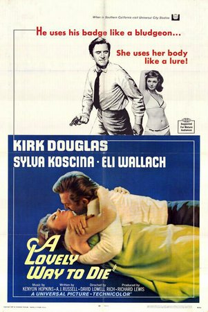 A Lovely Way to Die, Kirk Douglas,Sylva Koscina,Eli Wallach,Kenneth Haigh,Martyn Green,Sharon Farrell,Ruth White,Philip Bosco,Ralph Waite,Meg Myles