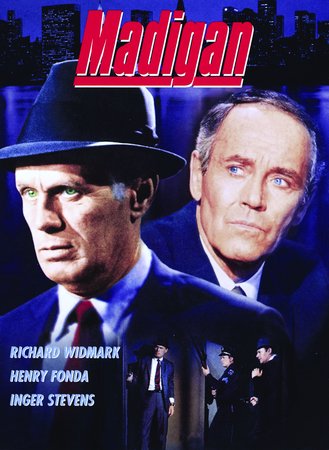 Madigan, Henry Fonda,Richard Widmark,Harry Guardino,Inger Stevens,Susan Clark,James Whitmore,Michael Dunn,Steve Ihnat,Sheree North,Don Stroud