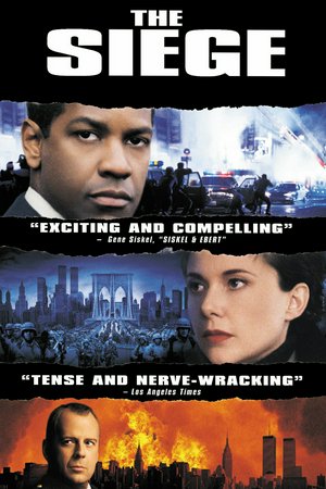The Siege, Denzel Washington,Annette Bening,Bruce Willis,Tony Shalhoub,Sami Bouajila,David Proval,Lance Reddick,Mark Valley,Liana Pai,Jack Gwaltney