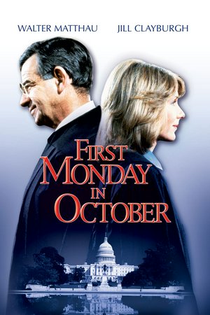 First Monday in October, Walter Matthau,Jill Clayburgh,Barnard Hughes,Jan Sterling,James Stephens,Joshua Bryant,Wiley Harker,F.J. O'Neil,Charles Lampkin,Lew Palter