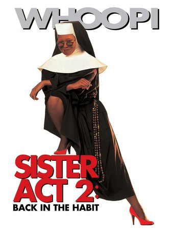 Sister Act 2: Back in the Habit, Whoopi Goldberg,Kathy Najimy,Mary Wickes,Wendy Makkena,Barnard Hughes,Maggie Smith,James Coburn,Michael Jeter,Brad Sullivan,Sheryl Lee Ralph
