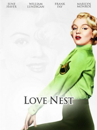 Love Nest, William Lundigan,June Haver,Marilyn Monroe,Frank Fay,Jack Paar,Leatrice Joy,Henry Kulky,Blossom Rock,Patricia Miller,Maude Wallace