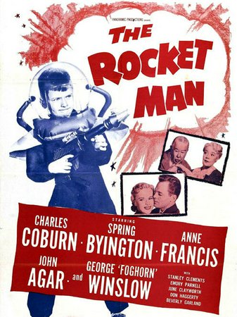 The Rocket Man, George Winslow,Charles Coburn,Anne Francis,Spring Byington,John Agar,Emory Parnell,Stanley Clements,Beverly Garland,June Clayworth,Don Haggerty