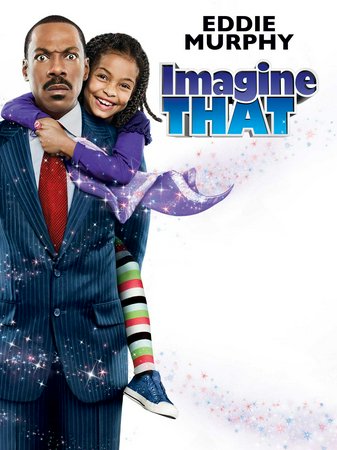 Imagine That, Eddie Murphy,Yara Shahidi,Martin Sheen,Nicole Ari Parker,Thomas Haden Church,Ronny Cox,DeRay Davis,Bobb'e J. Thompson,James Patrick Stuart,Vanessa Williams