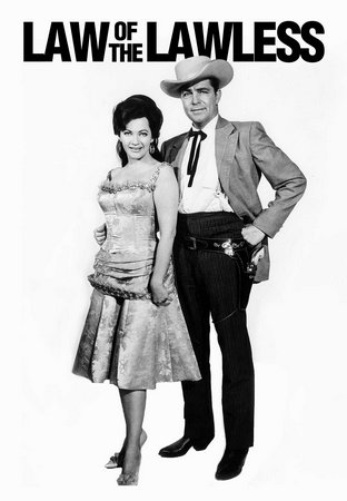 Law of the Lawless, Dale Robertson,Yvonne De Carlo,William Bendix,Bruce Cabot,Barton MacLane,John Agar,Richard Arlen,Jody McCrea,Kent Taylor,Bill Williams