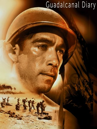 Guadalcanal Diary, Preston Foster,Lloyd Nolan,William Bendix,Richard Conte,Anthony Quinn,Richard Jaeckel,Roy Roberts,Minor Watson,Ralph Byrd,Lionel Stander