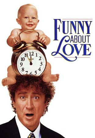 Funny About Love, Gene Wilder,Christine Lahti,Mary Stuart Masterson,Robert Prosky,Stephen Tobolowsky,Anne Jackson,Susan Ruttan,Jean De Baer,David Margulies,Tara Shannon