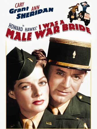 I Was a Male War Bride, Ann Sheridan,Cary Grant,William Neff,Eugene Gericke,Gene Garrick,Ruben Wendorf,John Whitney,Kenneth Tobey,William Pullen,William Self