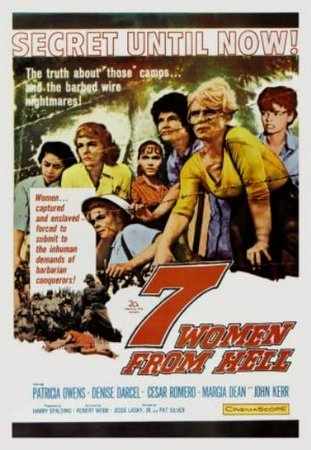 Seven Women From Hell, Patricia Owens,Denise Darcel,Yvonne Craig,César Romero,John Kerr,Margia Dean,Pilar Seurat,Sylvia Daneel,Richard Loo,Bob Okazaki