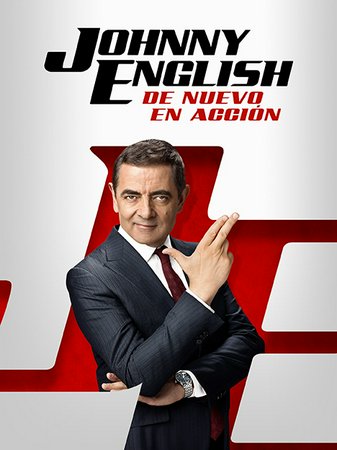 Johnny English Strikes Again, Rowan Atkinson,Kevin Eldon,Emma Thompson,Adam James,Alfie Kennedy,Kendra Mei,Adam Greaves-Neal,Olga Kurylenko,George Turner,Pippa Bennett-Warner