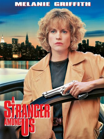 A Stranger Among Us, Melanie Griffith,Eric Thal,John Pankow,Tracy Pollan,Lee Richardson,Mia Sara,Jamey Sheridan,Jake Weber,Ro'ee Levi,David Rosenbaum