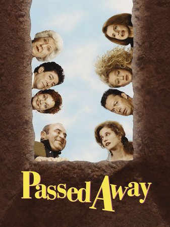 Passed Away, Bob Hoskins,William Petersen,Pamela Reed,Peter Riegert,Maureen Stapleton,Frances McDormand,Blair Brown,Tim Curry,Nancy Travis,Jack Warden