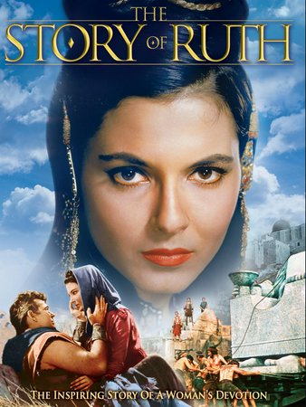 The Story of Ruth, Elana Eden,Tom Tryon,Stuart Whitman,Peggy Wood,Viveca Lindfors,Jeff Morrow,Thayer David,Les Tremayne,Ziva Rodann,Edward Franz