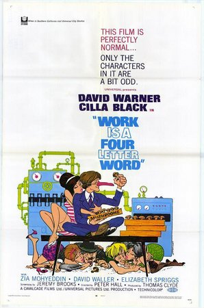 Work Is a Four Letter Word, David Warner,Cilla Black,Jan Holden,Julie May,Elizabeth Spriggs,Zia Mohyeddin,Joe Gladwin,Alan Howard,John Steiner,Roger Booth
