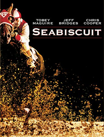 Seabiscuit, Tobey Maguire,Jeff Bridges,Chris Cooper,Elizabeth Banks,William H. Macy,Gary Stevens,Eddie Jones,Michael Angarano,Valerie Mahaffey,Kingston DuCoeur