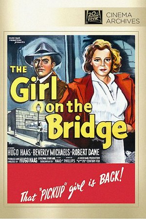 The Girl on the Bridge, Hugo Haas,Beverly Michaels,Robert Dane,Anthony Jochim,John Close,Darr Smith,Judy Clark,Maria Bibikoff,Al Hill,Richard Pinner
