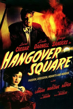 Hangover Square, Laird Cregar,George Sanders,Linda Darnell,Faye Marlowe,Glenn Langan,Alan Napier,Frederic Worlock,J.W. Austin,Leyland Hodgson,Clifford Brooke