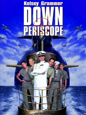 Down Periscope, Kelsey Grammer,Lauren Holly,Bruce Dern,Rob Schneider,Ken Hudson Campbell,Toby Huss,Harry Dean Stanton,Rip Torn,William H. Macy,Duane Martin