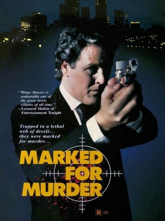 Marked for Murder, Wings Hauser,Renée Estevez,James Mitchum,Jim Mitchum,Ramon Estevez,Ross Hagen,Ken Abraham,Blake Bahner