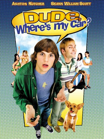 Dude, Where's My Car?, Ashton Kutcher,Seann William Scott,Jennifer Garner,Marla Sokoloff,Kristy Swanson,Hal Sparks,Charlie O'Connell,John Toles-Bey,Turtle Lini,Bob Clendenin