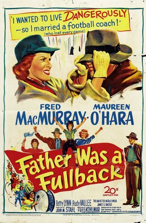 Father Was a Fullback, Fred MacMurray,Maureen O'Hara,Natalie Wood,Betty Lynn,Rudy Vallee,Thelma Ritter,Jim Backus,Richard Tyler,Buddy Martin,Mickey McCardle
