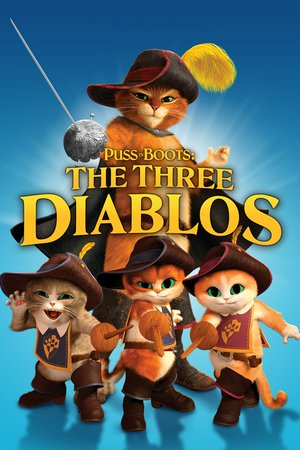 Puss in Boots: The Three Diablos, Antonio Banderas,Gilles Marini,Charlotte Newhouse,Chris Miller,Guillaume Aretos,Walt Dohrn,Bret Marnell,Nina Zoe Bakshi